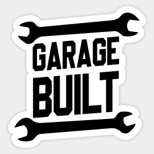 Garage Built Sticker